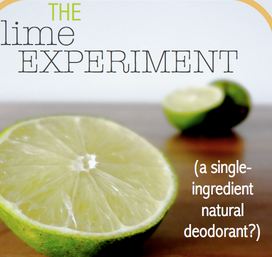 Lime would be an alternative natural antiperspirant deodorant